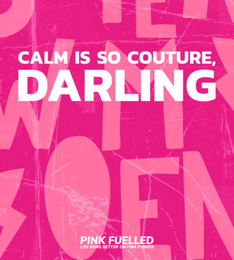 Pink Fuelled - Life Runs Better on Pink Power